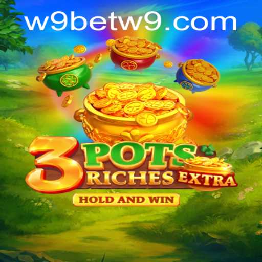 Unveiling 3potsExtra: An Enthralling Gaming Experience – Navigating the W9bet PH Login