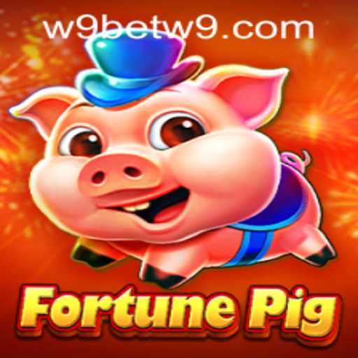 Exploring FortunePig – A Captivating Gaming Experience and W9bet PH Login Insights